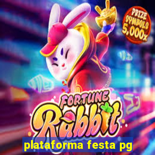 plataforma festa pg